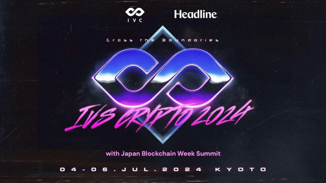 IVS Crypto 2024 KYOTO & Japan Blockchain Week Summit: Japan's Premier Crypto Event