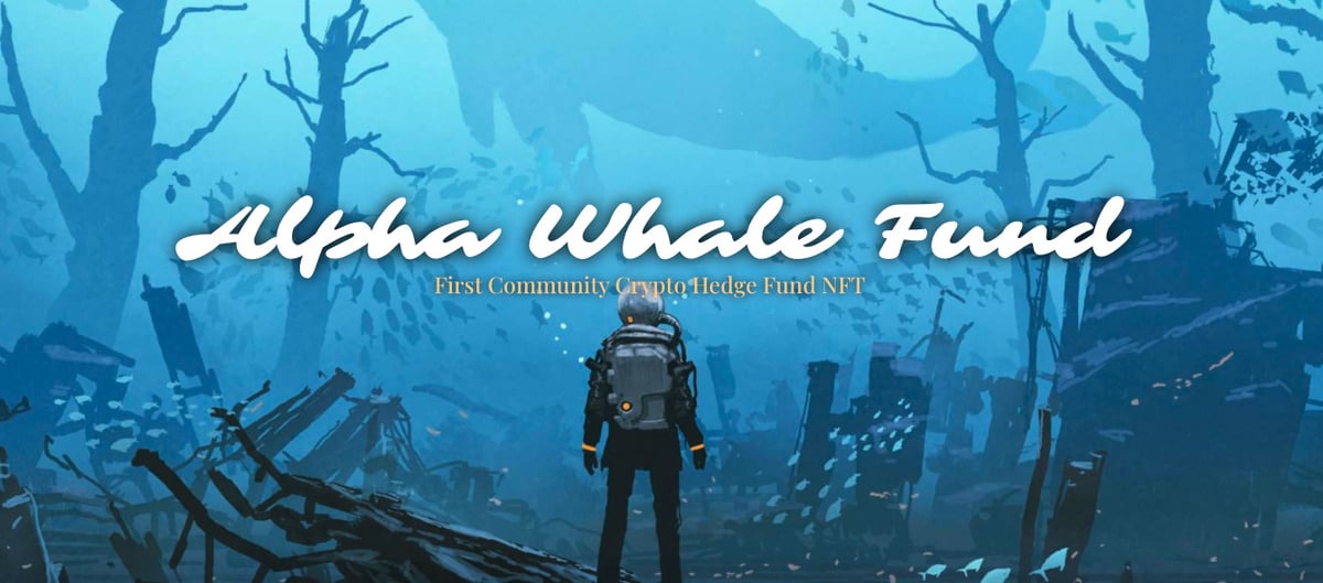 The Alpha Whale Fund To Launch Community NFT Hedge Fund