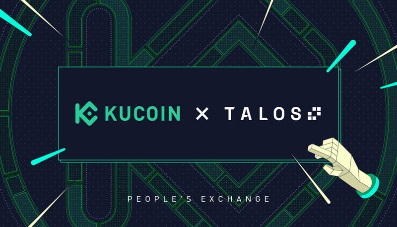 KuCoin Signs Partnership Deal With Talos To Boost Trading Asset Technology