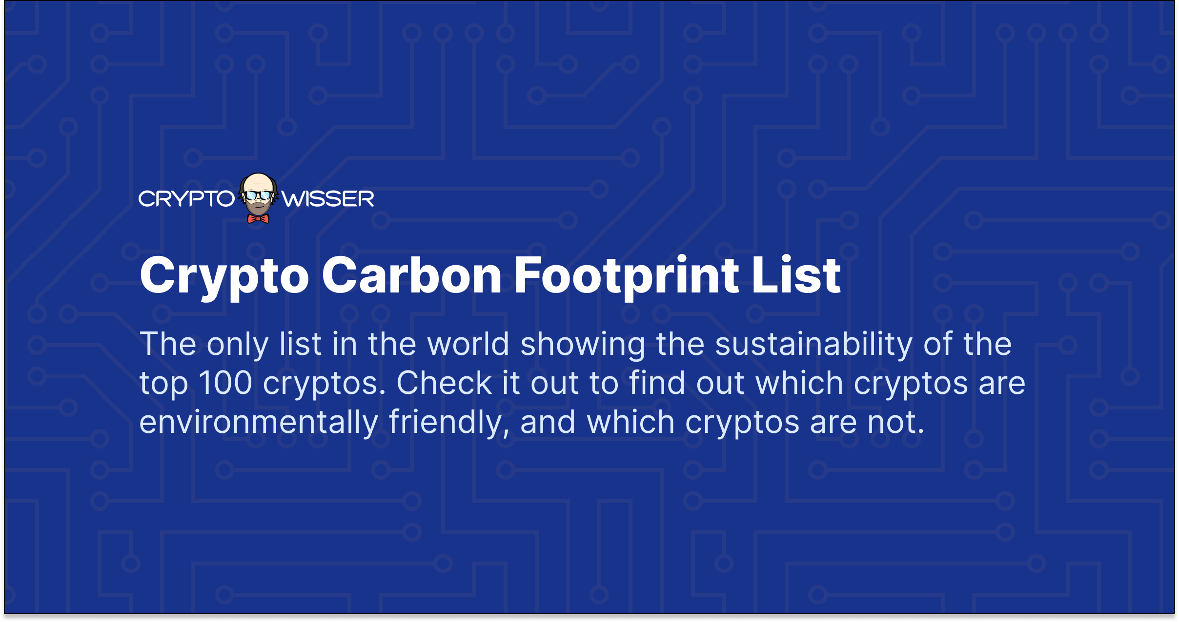 How Green Is Your Cryptocurrency? List of Top 100+ Cryptos (2025) |  Cryptowisser